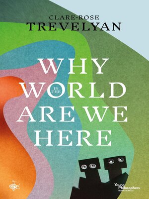 cover image of Why in the World Are We Here?
